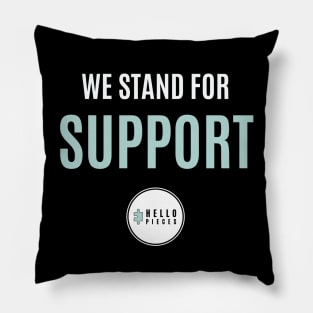 We Stand for Support Pillow