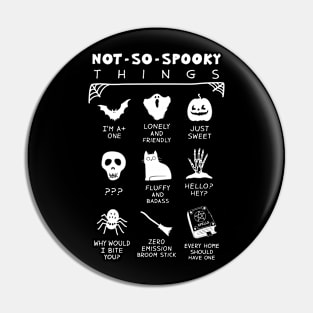 Not So Spooky Things Pin