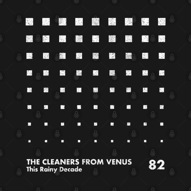 This Rainy Decade / Cleaners From Venus / Minimal Graphic Design Tribute by saudade