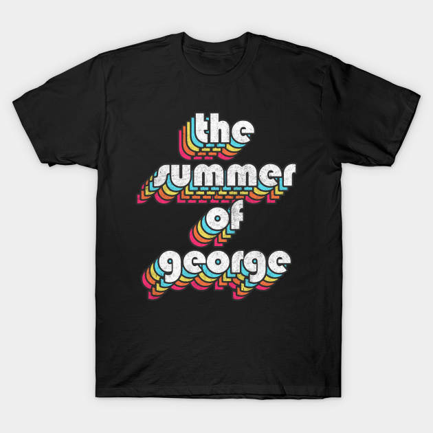 The Summer Of George / 90s Style Costanza Quotes Design - George Costanza - T-Shirt