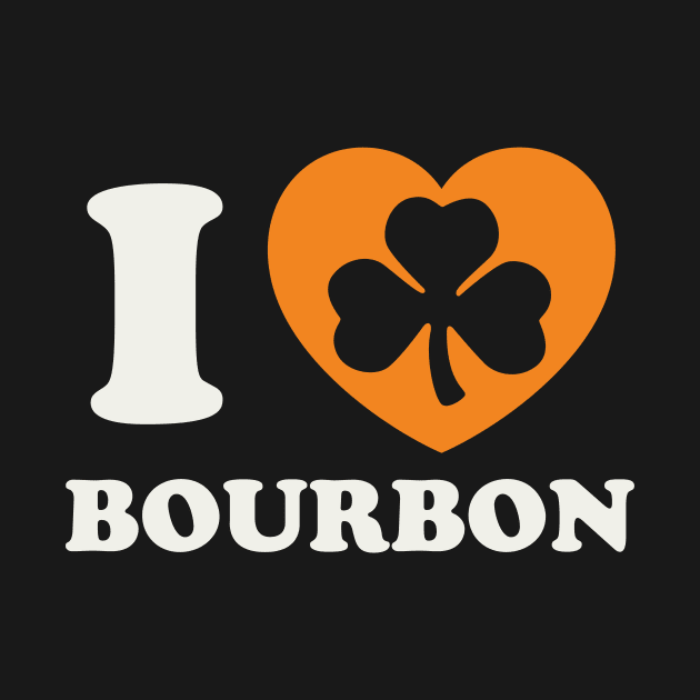 St Patricks Day Bourbon Lover Irish Whiskey by PodDesignShop