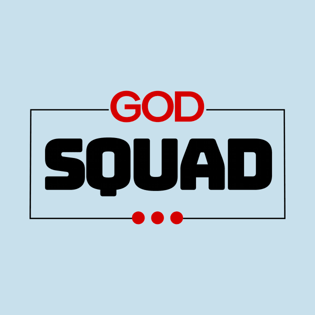 God Squad | Christian Typography by All Things Gospel