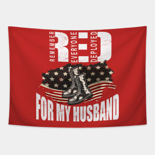 Red Friday Military Remember Everyone Deployed Red Friday Until My Husband Comes Home Red Friday Support Our Troops Tapestry Teepublic #supportourtroops and #honorvets every day, but on fridays wear r.e.d. teepublic
