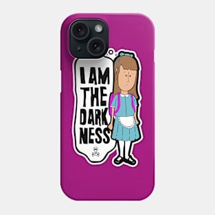 I Am The Darkness Phone Case