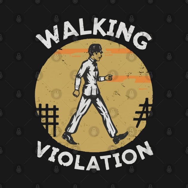 Walking HR Violation by DIGITAL MERCH CREATIONS