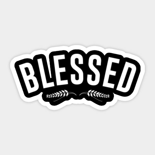 Blessed Christian Sticker Teepublic