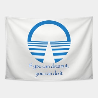 if you can dream it Tapestry