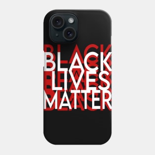 Black lives matter, no matter what Phone Case