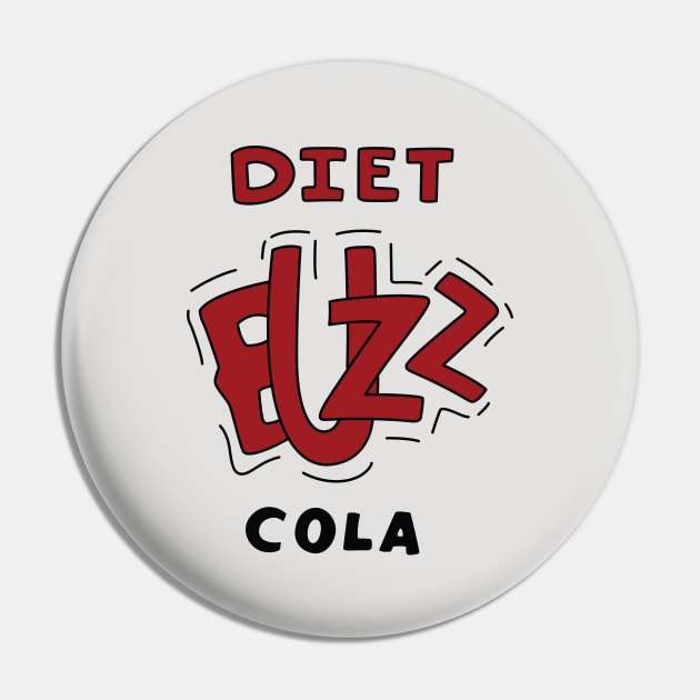 Diet Buzz Cola Pin by saintpetty