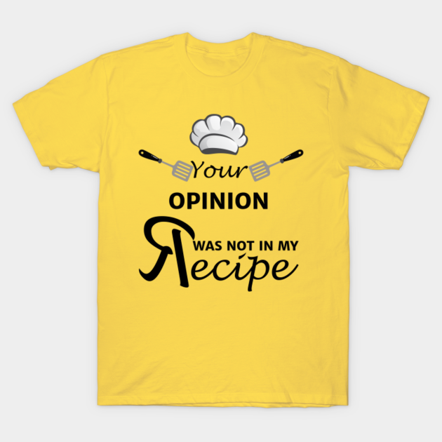 YOUR OPINION - Bestseller - T-Shirt | TeePublic