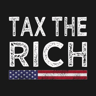 Tax The Rich T-Shirt