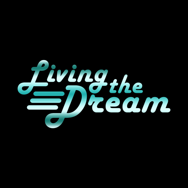 Living the Dream Retro Type by BeesEz