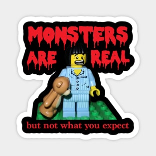 Monsters are real Magnet