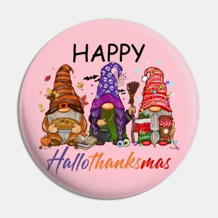 Happy Hallothanksmas Gnomes Pin