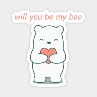 will you be my boo Magnet