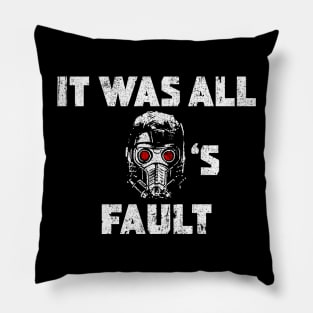 It Was All Quill's Fault Pillow