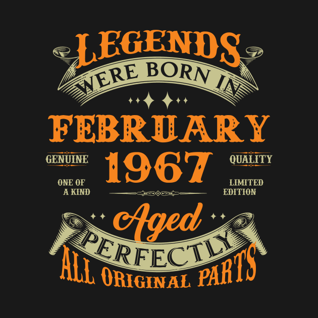 56th Birthday Gift Legends Born In February 1967 56 Years Old by Schoenberger Willard