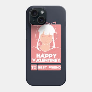 Girls in Happy Valentines Day to Best Friend Phone Case