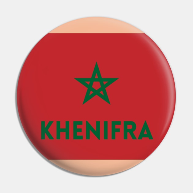 Khenifra City in Moroccan Flag Pin by aybe7elf