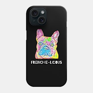 Frenchie-Licious French Bulldog Fun Art Classic T-shirt Phone Case