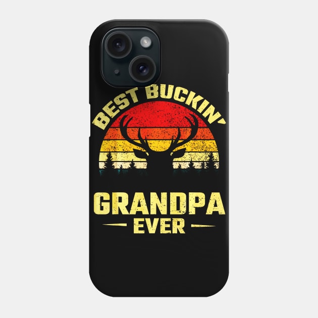 Best Buckin Grandpa Ever Deer Hunting Phone Case by Kiwistore