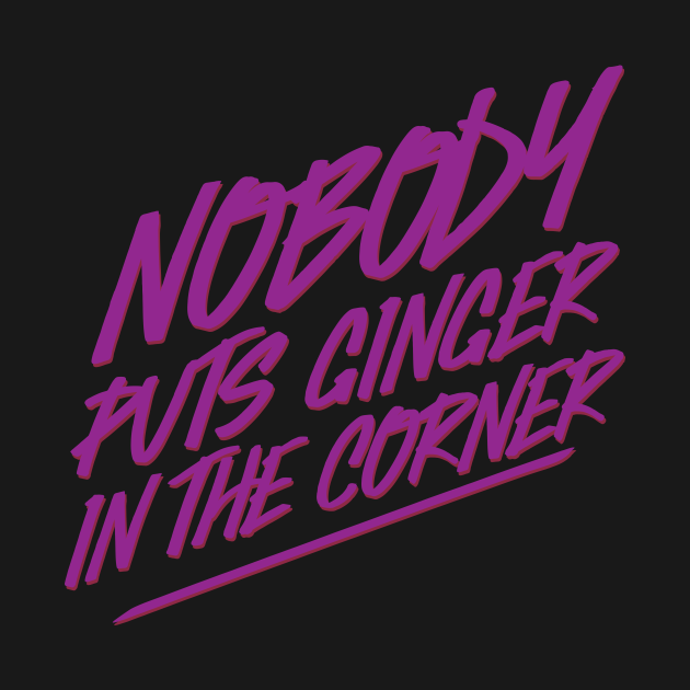 Disover Nobody Puts Ginger In The Corner - Redheads - T-Shirt