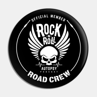 Rock-n-Roll Autopsy Road Crew Pin