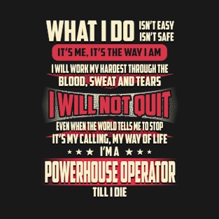 Powerhouse Operator What i Do T-Shirt