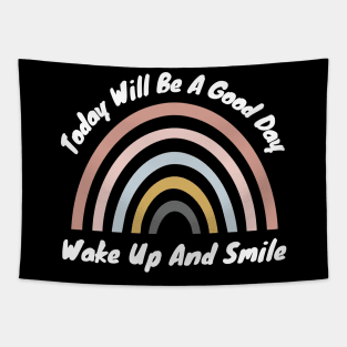 Today Will Be A Good Day, Wake Up And Smile. Retro Typography Motivational and Inspirational Quote Tapestry