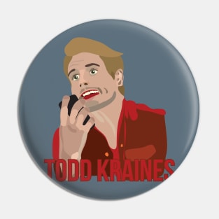 Todd Kraines Pin