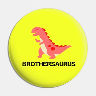 Brothersaurus Pin