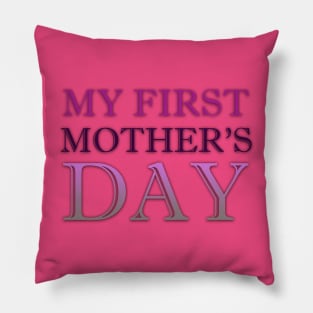 My first mother's day 2022 MOM gift Pillow