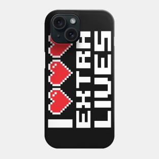 I Love Extra Lives Phone Case