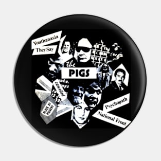 Youthanasia They Say Psychopath National Front 1977 Pigs Punk Throwback Pin