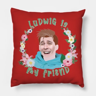 Ludwig is my friend Pillow