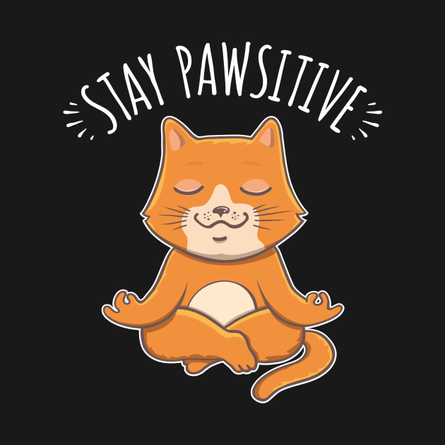 Stay Pawsitive Yoga Cat by zeno27