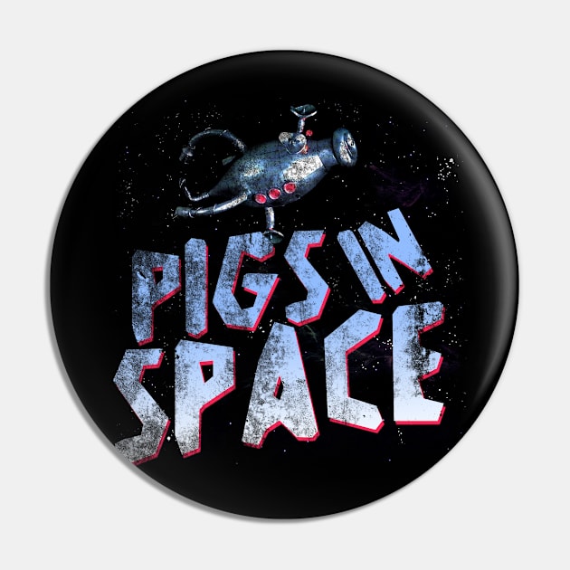 Pigs in Space, distressed Pin by hauntedjack