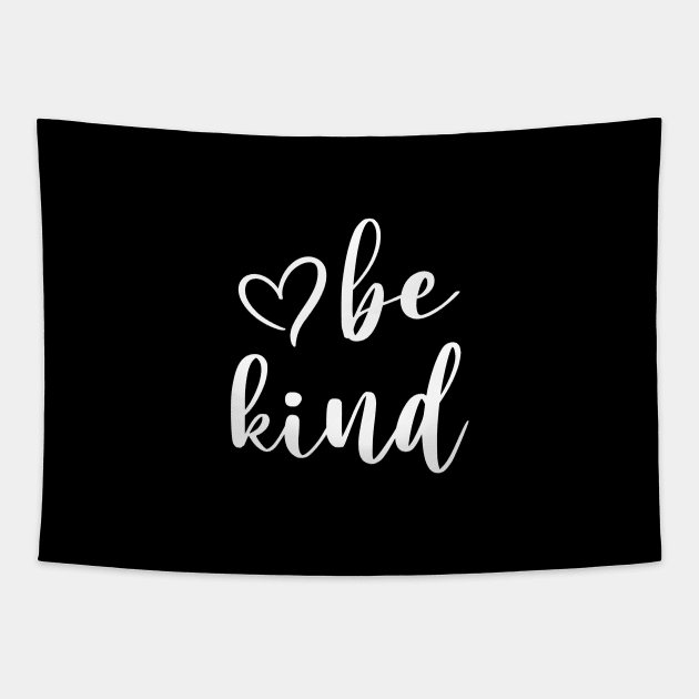 Be Kind Script A Positive Text Of Kindness - Cute Heart Art Tapestry by mangobanana