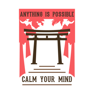 anything is possible calm your mind 06 T-Shirt