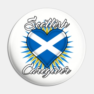 Scottish Caregiver (white font) Pin