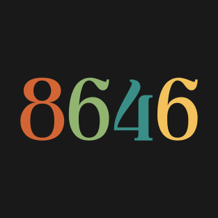 8646 (86 46) Conservative Political Protest Statement T-Shirt