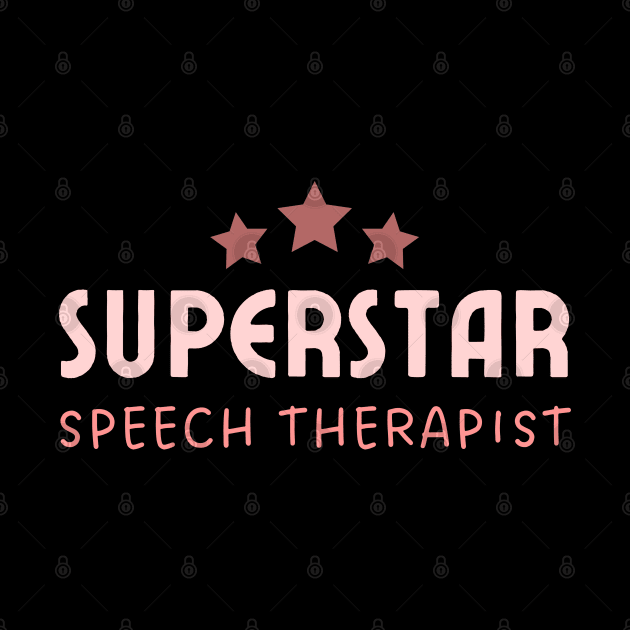 Speech Therapist Superstar – Typography – Peach by bumpyroadway08