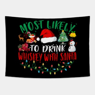 Most Likely To Drink Whiskey With Santa Matching Christmas Tapestry