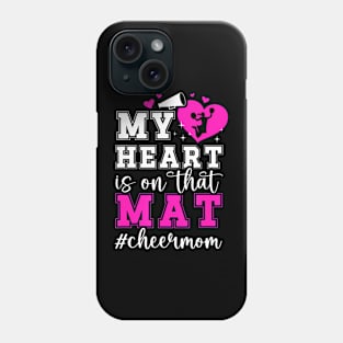 On That Mat Cheer Mom Of A Cheerleader Mother Cheer Mama Phone Case