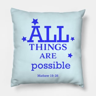 Christian bible verse text - all things are possible - blue Pillow