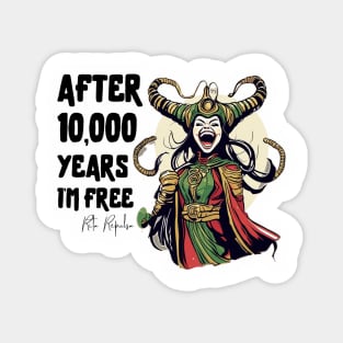 Repulsa, after 10,000 years I'm Free Magnet