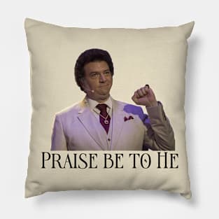 Praise be to be Pillow