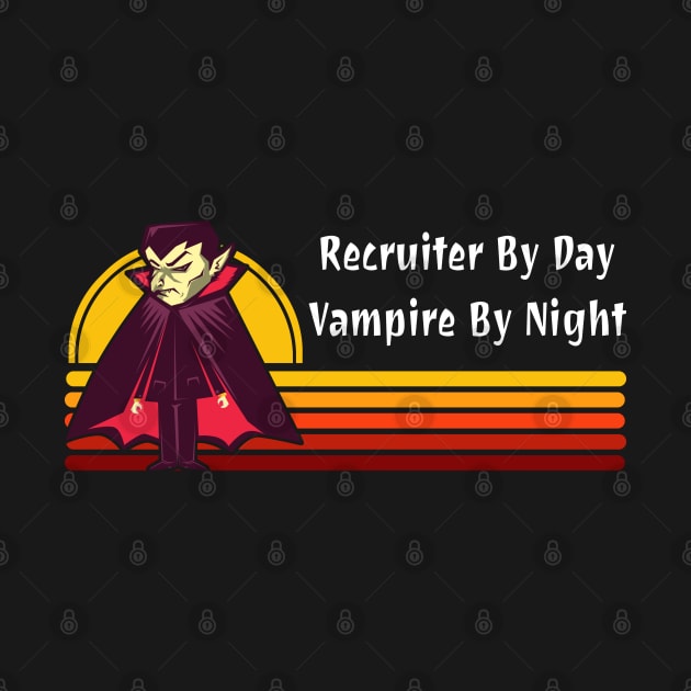 Recruiter By Day Vampire By Night by coloringiship