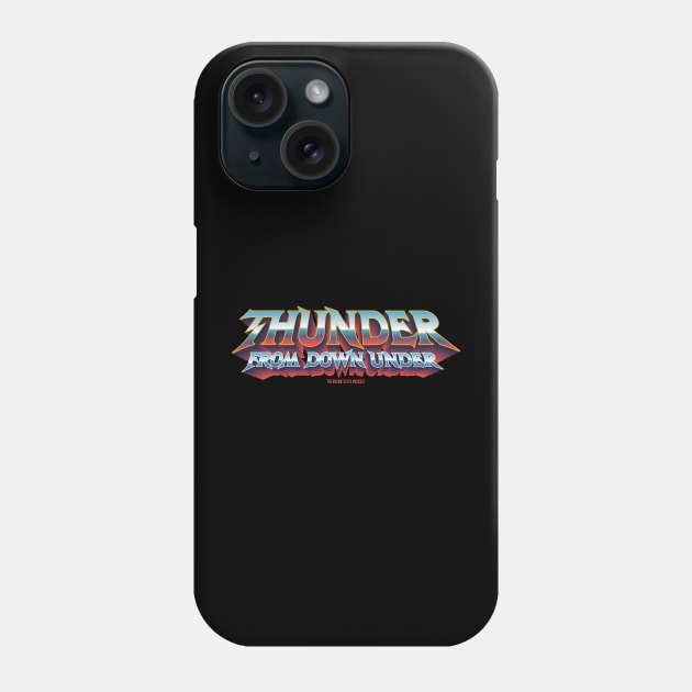 Thunder from Down Under Phone Case by The Uncontested