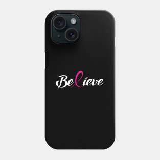 Believe Breast Phone Case